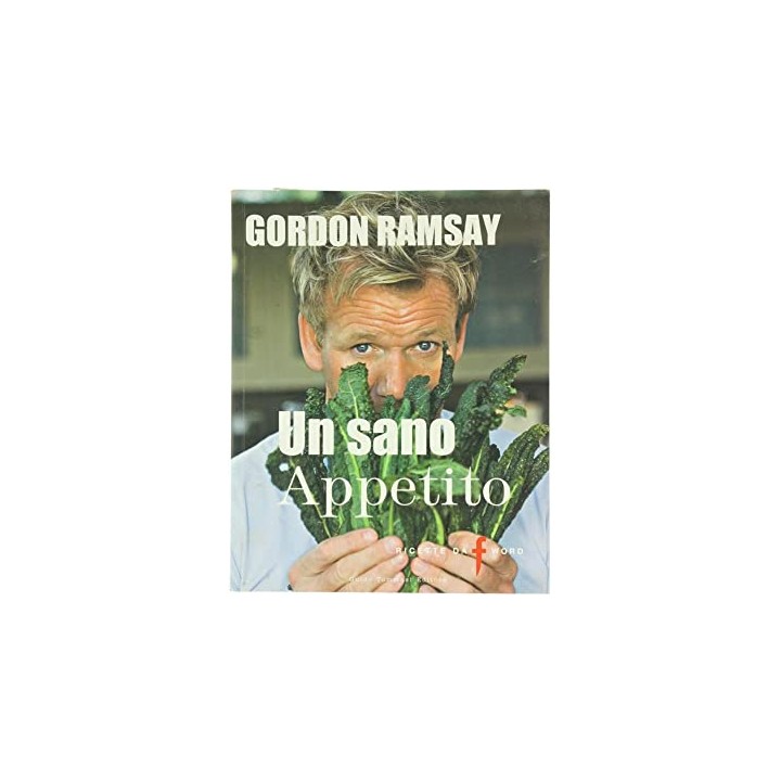 UN SANO APPETITO - Ramsay Gordon.